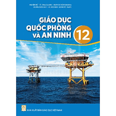 Sách giáo khoa Giáo Dục Quốc Phòng và An Ninh 12 (Kèm Nilon bọc Sách)