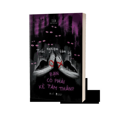 Trắc Nghiệm Tâm Lý - Bạn Có Phải Kẻ Tâm Thần - Bản Quyền