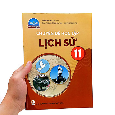 Chuyên Đề Học Tập Lịch Sử 11 (Chân Trời Sáng Tạo) (Chuẩn)