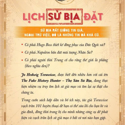 SỬ BỊA - 101 Điều Chưa Từng Xảy Ra Trong Lịch Sử - Jo Hedwig Teeuwisse - Tinh Nguyệt Tâm dịch - Thái Hà