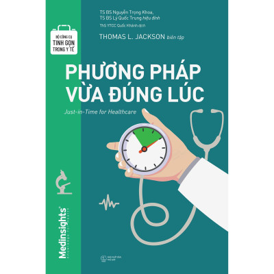 Bộ Công Cụ Tinh Gọn Trong Y Tế - Phương Pháp Vừa Đúng Lúc - Bản Quyền
