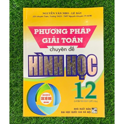 Sách - Phương pháp giải toán chuyên đề Hình học 12 (Dùng chung cho các bộ sgk hiện hành) (HA-MK1)