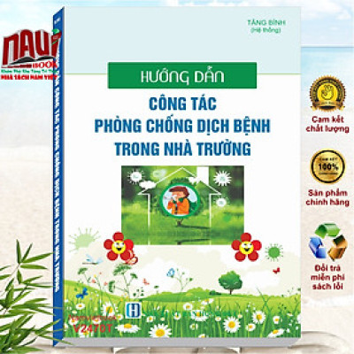 Sách Hướng Dẫn Công Tác Phòng Chống Dịch Bệnh Trong Nhà Trường - V2470T
