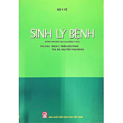 Sinh Lý Bệnh (Dùng cho đào tạo cao đẳng y học)
