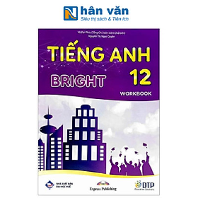 Tiếng Anh 12 Bright - Workbook (Chuẩn)