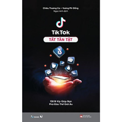 Sách  TikTok Tất Tần Tật - Bản Quyền
