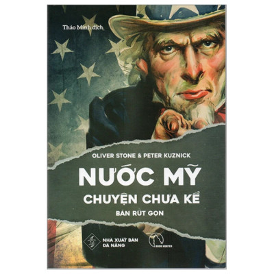Nước Mỹ chuyện chưa kể - bản rút gọn - Oliver Stone - NXB Đà Nẵng