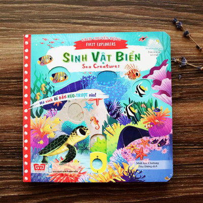 Sách Tương Tác - Sách Chuyển Động - First Explorers - Sea Creatures - Sinh Vật Biển