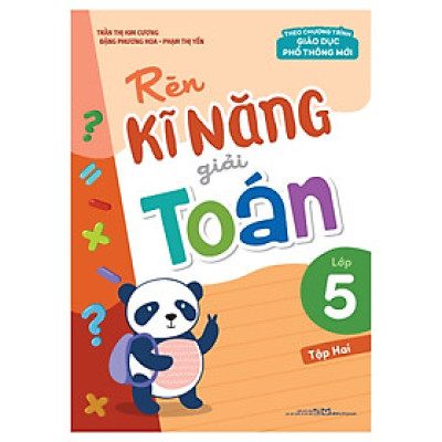 Rèn kĩ năng giải toán lớp 5, tập 2 (Theo chương trình giáo dục phổ thông mới)