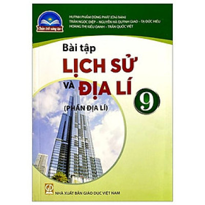 Sách Bài Tập Lịch Sử và Địa Lí 9- Phần Địa lí- Chân Trời Sáng Tạo (Kèm Nilon bọc Sách)