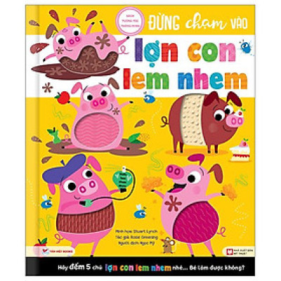 Sách Tương Tác Thông Minh - Đừng Chạm Vào Lợn Con Lem Nhem