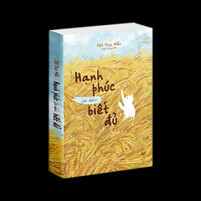 Sách Hạnh phúc là khi biết đủ