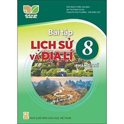 Sách bài tập Lịch Sử và Địa Lí 8- Phần Địa Lí- Kết Nối Tri Thức Với Cuộc Sống (Kèm Nilon bọc Sách)