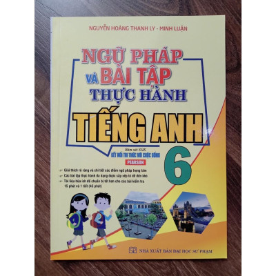 Sách - Ngữ Pháp Và Bài Tập Thực Hành Tiếng Anh 6 (Kết Nối Tri Thức Với Cuộc Sống)