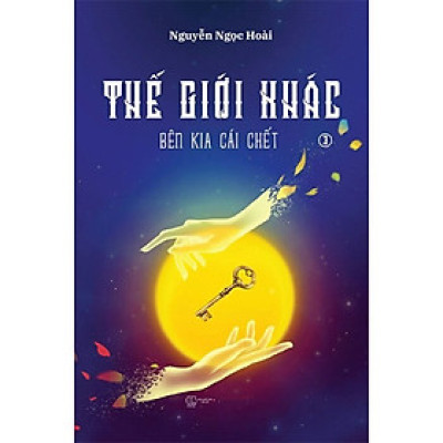 Thế Giới Khác: Tập 3 - Bên Kia Cái Chết