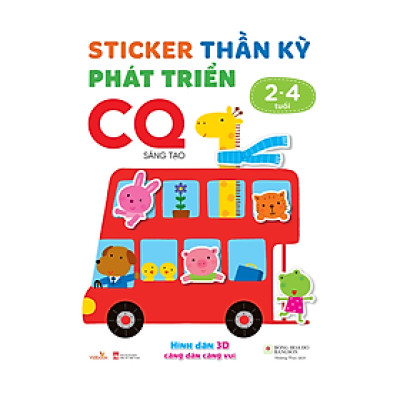 Sách cho bé - Sticker Thần Kỳ Phát Triển Chỉ Số CQ - Sáng Tạo - Dành cho trẻ 2-4 tuổi - Hình dán 3D càng dán càng vui