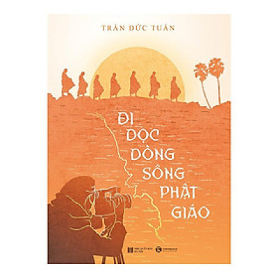 Đi Dọc Dòng Sông Phật Giáo - Bản Quyền