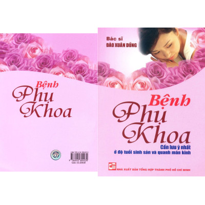 Bệnh Phụ Khoa - Cần Lưu Ý Nhất Ở Độ Tuổi Sinh Sản Và Quanh Mãn Kinh