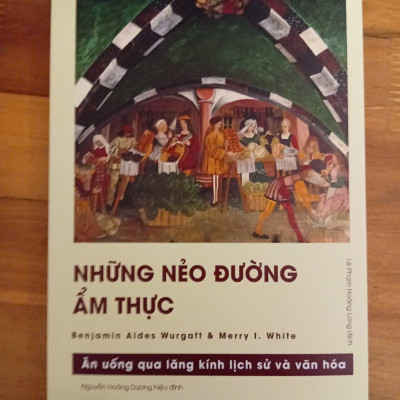 Những nẻo đường ẩm thực – Benjamin Aides Wargatt & Merry White