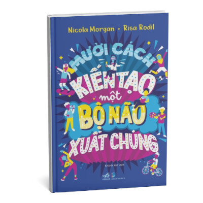 Mười Cách Kiến Tạo Một Bộ Não Xuất Chúng