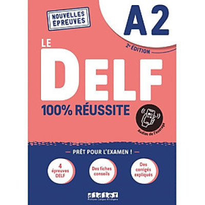 Sách học tiếng Pháp LE DELF A2 100% REUSSITE - EDITION 2021-2022 - LIVRE + DIDIERFLE.APP