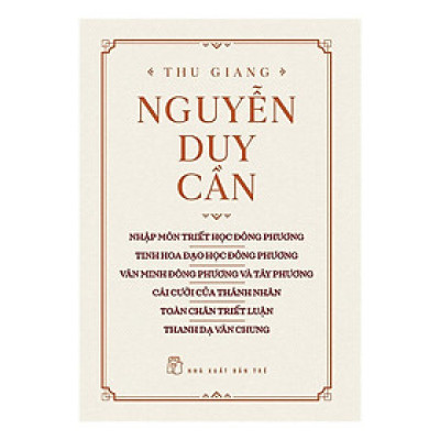 Nhập Môn Triết Học Đông Phương, Tinh Hoa Đạo Học Đông Phương, Văn Minh Đông Phương Và Tây Phương-Bìa Cứng - Bản Quyền