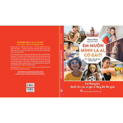 Em Muốn Mình Là Ai, Cô Gái?! – Lời Thông Tuệ Dành Cho Các Cô Gái Sẽ Thay Đổi Thế Giới
