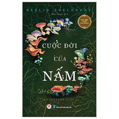 Sách - Cuộc Đời Của Nấm - Entangled Life