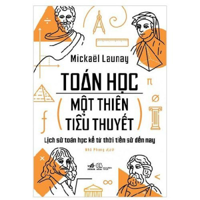 Toán Học - Một Thiên Tiểu Thuyết