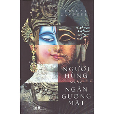 Joseph Campbell - Người hùng mang ngàn gương mặt