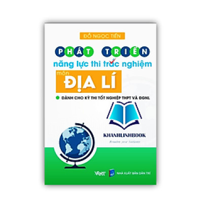 Sách - Phát triển năng lực thi trắc nghiệm môn Địa lí