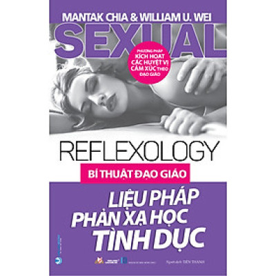 Bí Thuật Đạo Giáo - Liệu Pháp Phản Xạ Học Tình Dục (Tái Bản) - Vanlangbooks
