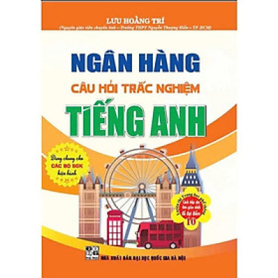 Ngân Hàng Câu Hỏi Trắc Nghiệm Tiếng Anh + Tặng Phiếu Trắc Nghiệm 50 Câu_HA