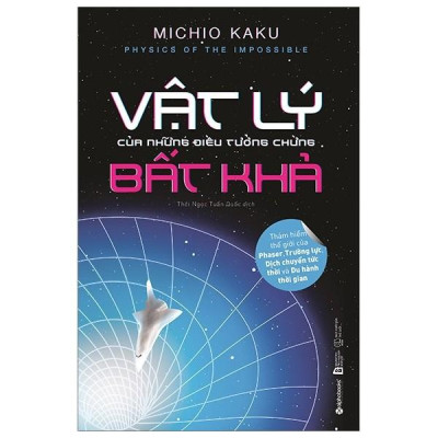 Sách Vật lý của những điều tưởng chừng bất khả - Alphabooks - BẢN QUYỀN