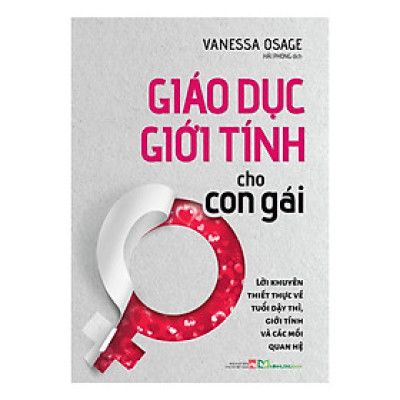 Giáo Dục Giới Tính Cho Con Gái - Lời Khuyên Thiết Thức Về Tuổi Dậy Thì, Giới Tính Và Các Mối Quan Hệ
