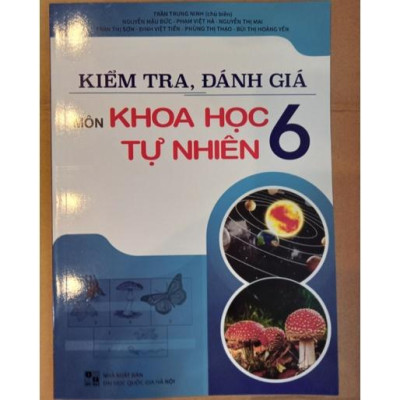 Sách - Kiểm tra, đánh giá Môn Khoa học tự nhiên 6