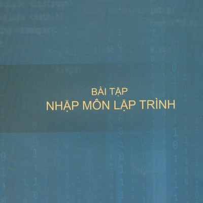 Bài Tập Nhập Môn Lập Trình