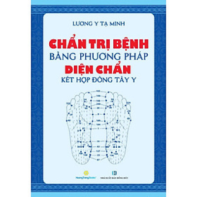 Chẩn Trị Bệnh Bằng Phương Pháp Diện Chẩn Kết Hợp Đông Tây Y - QB
