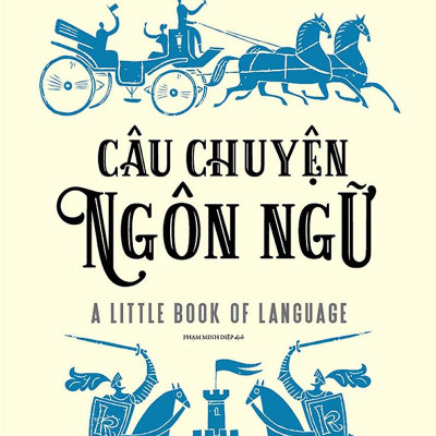 Câu Chuyện Ngôn Ngữ