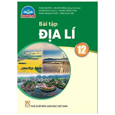 Sách Bài Tập Địa Lí 12- Chân Trời Sáng Tạo (Kèm Nilon bọc Sách)