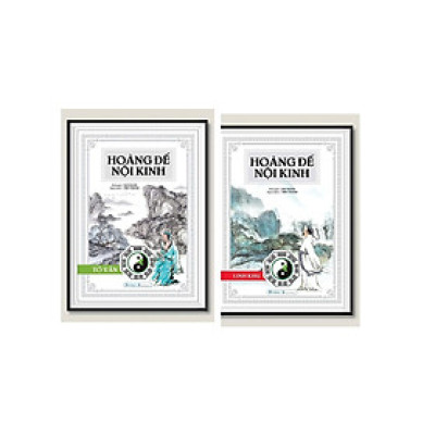 Hoàng Đế Nội Kinh (Trọn Bộ) - Hoàng Đế Nội Kinh Tố Vấn + Hoàng Đế Nội Kinh Linh Khu