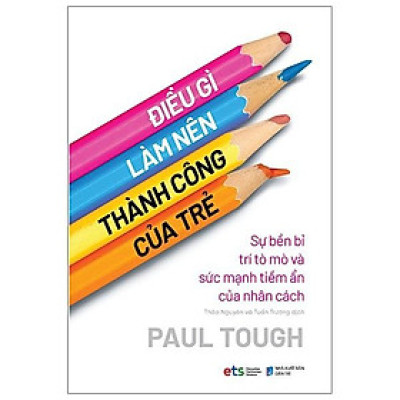 Điều Gì Làm Nên Thành Công Của Trẻ - Bản Quyền