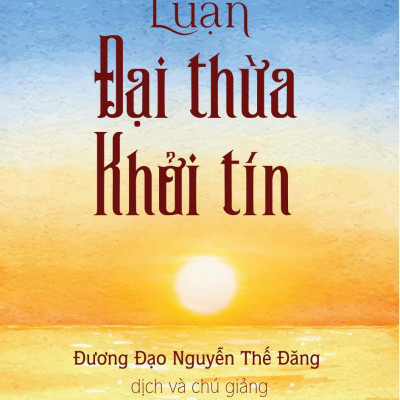 Thực Hành Theo Luận Đại Thừa Khởi Tín