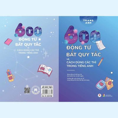 Sách - 600 Động Từ Bất Quy Tắc Và Cách Dùng Các Thì Trong Tiếng Anh  - Huy Hoàng