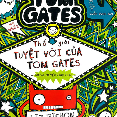 Sách - Thế Giới Tuyệt Vời Của Tom Gates - Những Chuyện Kinh Ngạc