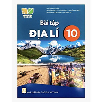 Sách - Bài Tập Địa Lí 10 - Kết Nối Tri Thức Với Cuộc Sống - GD