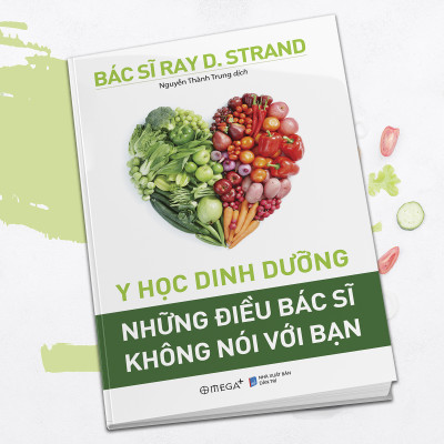 Trạm Đọc Official |  Y Học Dinh Dưỡng - Những Điều Bác Sĩ Không Nói Với Bạn