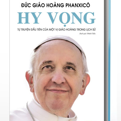 (Bìa cứng) HY VỌNG - Đức Giáo Hoàng Phanxicô – Đình Chẩn dịch – sách Nhân Dân