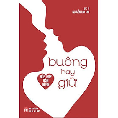 Hòa hợp hôn nhân - Buông hay giữ