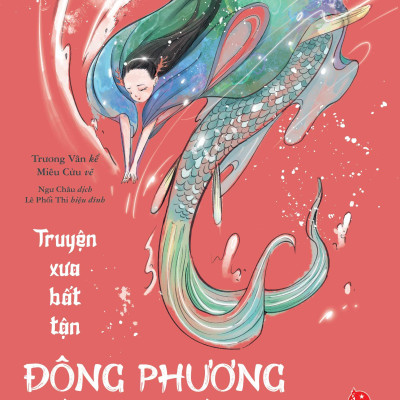 Sách - Truyện Xưa Bất Tận - Đông Phương Bách Quái - Tập 1